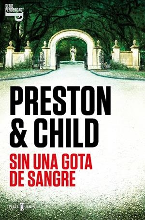 SIN UNA GOTA DE SANGRE (INSPECTOR PENDERGAST 20) | 9788401030956 | PRESTON, DOUGLAS / CHILD, LINCOLN | Llibreria Ombra | Llibreria online de Rubí, Barcelona | Comprar llibres en català i castellà online