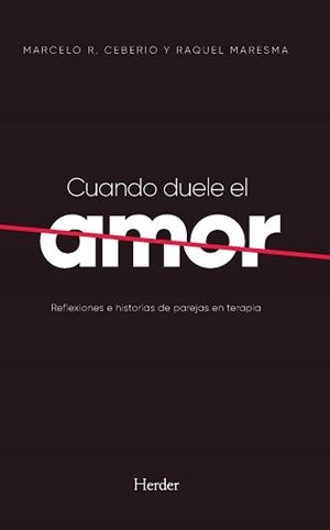CUANDO DUELE EL AMOR | 9788425447587 | CEBERIO, MARCELO R./MARESMA, RAQUEL | Llibreria Ombra | Llibreria online de Rubí, Barcelona | Comprar llibres en català i castellà online