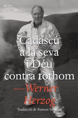 CADASCÚ A LA SEVA I DÉU CONTRA TOTHOM | 9788412793048 | HERZOG, WERNER | Llibreria Ombra | Llibreria online de Rubí, Barcelona | Comprar llibres en català i castellà online