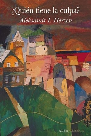 ¿QUIÉN TIENE LA CULPA? | 9788411780438 | HERZEN, ALEKSNDR I. | Llibreria Ombra | Llibreria online de Rubí, Barcelona | Comprar llibres en català i castellà online