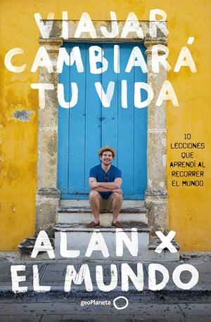 VIAJAR CAMBIARÁ TU VIDA | 9788408283768 | ESTRADA, ALAN | Llibreria Ombra | Llibreria online de Rubí, Barcelona | Comprar llibres en català i castellà online