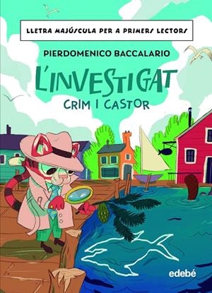 L'INVESTIGAT: CRIM I CASTOR | 9788468370330 | BACCALARIO, PIERDOMENICO | Llibreria Ombra | Llibreria online de Rubí, Barcelona | Comprar llibres en català i castellà online