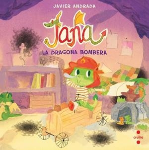 C-JANA, LA DRAGONA BOMBERA | 9788466156899 | ANDRADA GUERRERO, JAVIER | Llibreria Ombra | Llibreria online de Rubí, Barcelona | Comprar llibres en català i castellà online
