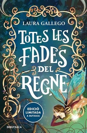 TOTES LES FADES DEL REGNE | 9788419394422 | GALLEGO, LAURA | Llibreria Ombra | Llibreria online de Rubí, Barcelona | Comprar llibres en català i castellà online