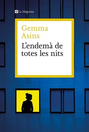 L'ENDEMÀ DE TOTES LES NITS | 9788410009011 | ASINS, GEMMA | Llibreria Ombra | Llibreria online de Rubí, Barcelona | Comprar llibres en català i castellà online