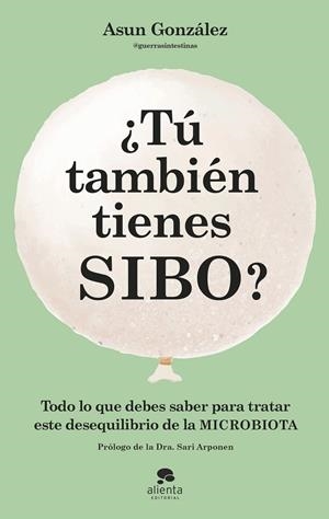¿TÚ TAMBIÉN TIENES SIBO? | 9788413442990 | GONZÁLEZ, ASUN | Llibreria Ombra | Llibreria online de Rubí, Barcelona | Comprar llibres en català i castellà online