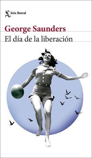 EL DÍA DE LA LIBERACIÓN | 9788432242847 | SAUNDERS, GEORGE | Llibreria Ombra | Llibreria online de Rubí, Barcelona | Comprar llibres en català i castellà online