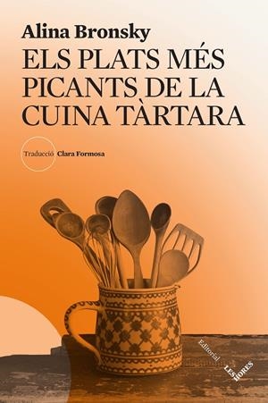 ELS PLATS MÉS PICANTS DE LA CUINA TÀRTARA | 9788412639490 | BRONSKY, ALINA | Llibreria Ombra | Llibreria online de Rubí, Barcelona | Comprar llibres en català i castellà online
