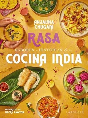 SABORES E HISTORIAS DE MI COCINA INDIA. RASA | 9788419739506 | CHUGANI, ANJALINA | Llibreria Ombra | Llibreria online de Rubí, Barcelona | Comprar llibres en català i castellà online