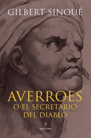 AVERROES O EL SECRETARIO DEL DIABLO | 9788411319652 | GILBERT SINOUÉ | Llibreria Ombra | Llibreria online de Rubí, Barcelona | Comprar llibres en català i castellà online