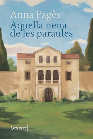 AQUELLA NENA DE LES PARAULES | 9788418887970 | PAGÈS SANTACANA, ANNA | Llibreria Ombra | Llibreria online de Rubí, Barcelona | Comprar llibres en català i castellà online