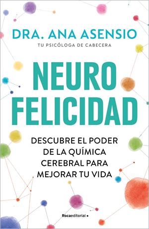NEUROFELICIDAD | 9788419743879 | ASENSIO, ANA | Llibreria Ombra | Llibreria online de Rubí, Barcelona | Comprar llibres en català i castellà online