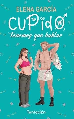 CUPIDO, TENEMOS QUE HABLAR | 9788412824506 | GARCÍA GONZÁLEZ, ELENA | Llibreria Ombra | Llibreria online de Rubí, Barcelona | Comprar llibres en català i castellà online