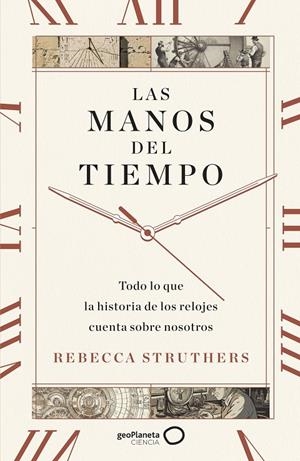 LAS MANOS DEL TIEMPO | 9788408283744 | STRUTHERS, REBECCA | Llibreria Ombra | Llibreria online de Rubí, Barcelona | Comprar llibres en català i castellà online