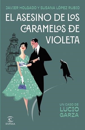 EL ASESINO DE LOS CARAMELOS DE VIOLETA | 9788467071689 | HOLGADO, JAVIER/LÓPEZ RUBIO, SUSANA | Llibreria Ombra | Llibreria online de Rubí, Barcelona | Comprar llibres en català i castellà online