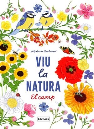 VIU LA NATURA. EL CAMP | 9788412791402 | DESBENOIT, STÉPHANIE | Llibreria Ombra | Llibreria online de Rubí, Barcelona | Comprar llibres en català i castellà online