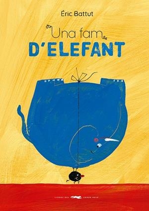 UNA FAM D'ELEFANT | 9788412782165 | BATTUT, ÉRIC | Llibreria Ombra | Llibreria online de Rubí, Barcelona | Comprar llibres en català i castellà online