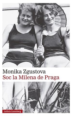 SOC LA MILENA DE PRAGA | 9788419738776 | ZGUSTOVA, MONIKA | Llibreria Ombra | Llibreria online de Rubí, Barcelona | Comprar llibres en català i castellà online