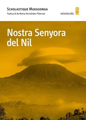 NOSTRA SENYORA DEL NIL | 9788412662078 | MUKASONGA, SCHOLASTIQUE | Llibreria Ombra | Llibreria online de Rubí, Barcelona | Comprar llibres en català i castellà online
