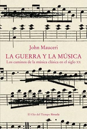 LA GUERRA Y LA MÚSICA | 9788419942258 | MAUCERI, JOHN | Llibreria Ombra | Llibreria online de Rubí, Barcelona | Comprar llibres en català i castellà online