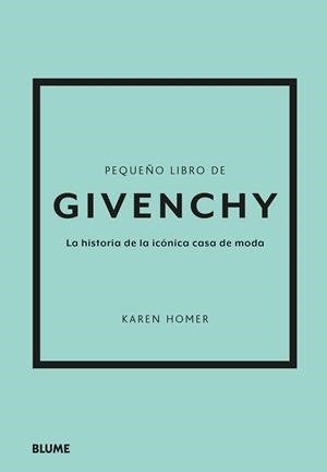 PEQUEÑO LIBRO DE GIVENCHY | 9788419785275 | HOMER, KAREN | Llibreria Ombra | Llibreria online de Rubí, Barcelona | Comprar llibres en català i castellà online