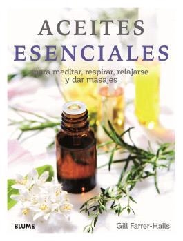 ACEITES ESENCIALES (2024) | 9788410048072 | HALLS, GILL FARRER | Llibreria Ombra | Llibreria online de Rubí, Barcelona | Comprar llibres en català i castellà online