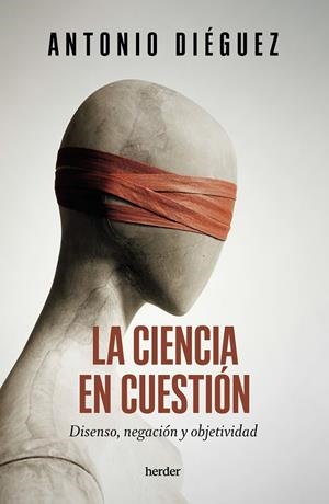 LA CIENCIA EN CUESTIÓN | 9788425450761 | DIÉGUEZ, ANTONIO | Llibreria Ombra | Llibreria online de Rubí, Barcelona | Comprar llibres en català i castellà online