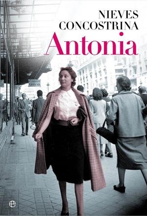 ANTONIA | 9788490602065 | CONCOSTRINA VILLARREAL, NIEVES | Llibreria Ombra | Llibreria online de Rubí, Barcelona | Comprar llibres en català i castellà online