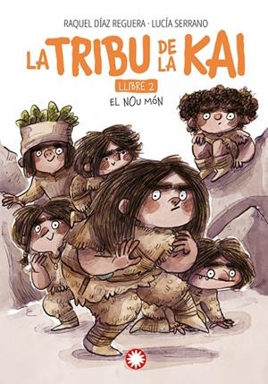 EL NOU MÓN LA TRIBU DE LA KAI 2 | 9788419401625 | DÍAZ REGUERA, RAQUEL | Llibreria Ombra | Llibreria online de Rubí, Barcelona | Comprar llibres en català i castellà online
