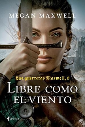 LAS GUERRERAS MAXWELL, 9. LIBRE COMO EL VIENTO | 9788408285984 | MAXWELL, MEGAN | Llibreria Ombra | Llibreria online de Rubí, Barcelona | Comprar llibres en català i castellà online
