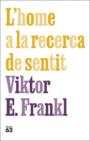 L'HOME A LA RECERCA DE SENTIT | 9788429781670 | FRANKL, VIKTOR E. | Llibreria Ombra | Llibreria online de Rubí, Barcelona | Comprar llibres en català i castellà online