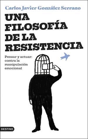 UNA FILOSOFÍA DE LA RESISTENCIA | 9788423364831 | GONZÁLEZ SERRANO, CARLOS JAVIER | Llibreria Ombra | Llibreria online de Rubí, Barcelona | Comprar llibres en català i castellà online