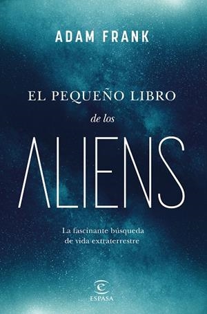 EL PEQUEÑO LIBRO DE LOS ALIENS | 9788467072105 | FRANK, ADAM | Llibreria Ombra | Llibreria online de Rubí, Barcelona | Comprar llibres en català i castellà online