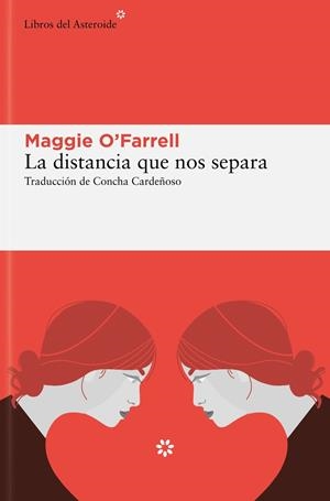 LA DISTANCIA QUE NOS SEPARA | 9788419089823 | O'FARRELL, MAGGIE | Llibreria Ombra | Llibreria online de Rubí, Barcelona | Comprar llibres en català i castellà online