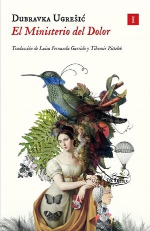 EL MINISTERIO DEL DOLOR | 9788419581365 | UGRESIC, DUBRAVKA | Llibreria Ombra | Llibreria online de Rubí, Barcelona | Comprar llibres en català i castellà online