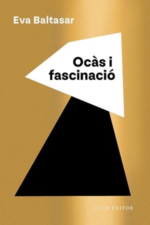 OCÀS I FASCINACIÓ | 9788473294294 | BALTASAR, EVA | Llibreria Ombra | Llibreria online de Rubí, Barcelona | Comprar llibres en català i castellà online