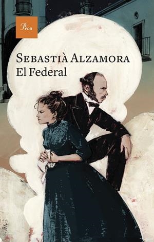 EL FEDERAL | 9788419657640 | ALZAMORA MARTIN, SEBASTIÀ | Llibreria Ombra | Llibreria online de Rubí, Barcelona | Comprar llibres en català i castellà online