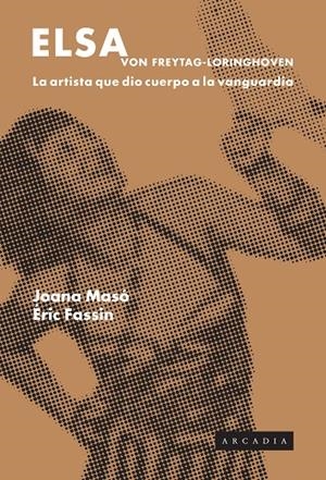 ELSA VON FREYTAG-LORINHOVEN | 9788412745702 | MASÓ, JOANA / FASSIN, ÉRIC | Llibreria Ombra | Llibreria online de Rubí, Barcelona | Comprar llibres en català i castellà online