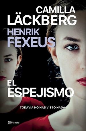 EL ESPEJISMO | 9788408287018 | LÄCKBERG, CAMILLA / FEXEUS, HENRIK | Llibreria Ombra | Llibreria online de Rubí, Barcelona | Comprar llibres en català i castellà online