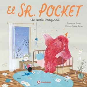 EL SENYOR POCKET. UN AMIC IMAGINARI | 9788419401717 | ISERN, SUSANNA | Llibreria Ombra | Llibreria online de Rubí, Barcelona | Comprar llibres en català i castellà online