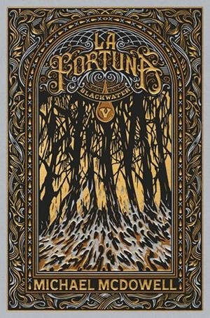 BLACKWATER V. LA FORTUNA | 9788419654977 | MCDOWELL, MICHAEL | Llibreria Ombra | Llibreria online de Rubí, Barcelona | Comprar llibres en català i castellà online