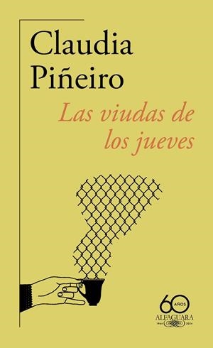 LAS VIUDAS DE LOS JUEVES | 9788420478555 | PIÑEIRO, CLAUDIA | Llibreria Ombra | Llibreria online de Rubí, Barcelona | Comprar llibres en català i castellà online