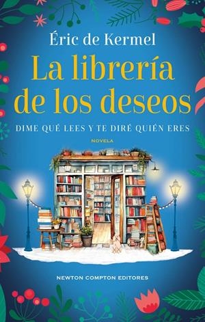 LA LIBRERÍA DE LOS DESEOS | 9788419620262 | DE KERMEL, ÉRIC | Llibreria Ombra | Llibreria online de Rubí, Barcelona | Comprar llibres en català i castellà online