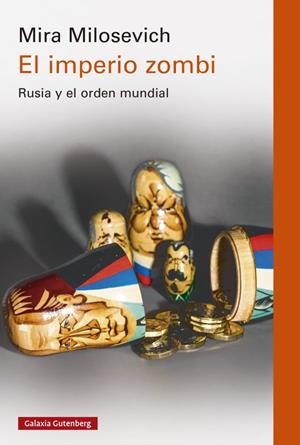 EL IMPERIO ZOMBI | 9788419738905 | MILOSEVICH, MIRA | Llibreria Ombra | Llibreria online de Rubí, Barcelona | Comprar llibres en català i castellà online