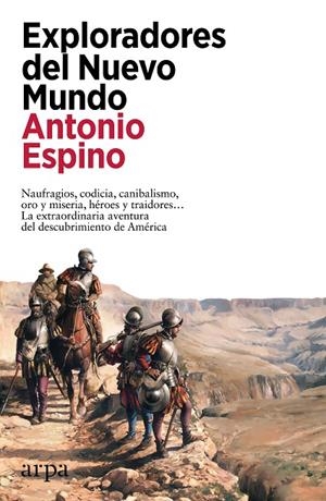 EXPLORADORES DEL NUEVO MUNDO | 9788419558503 | ESPINO, ANTONIO | Llibreria Ombra | Llibreria online de Rubí, Barcelona | Comprar llibres en català i castellà online