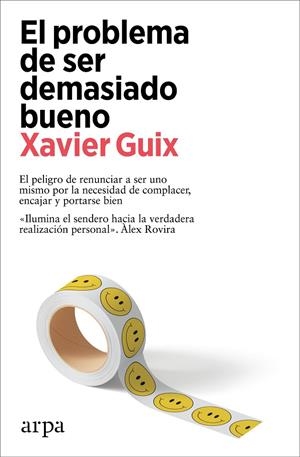 EL PROBLEMA DE SER DEMASIADO BUENO | 9788419558534 | GUIX, XAVIER | Llibreria Ombra | Llibreria online de Rubí, Barcelona | Comprar llibres en català i castellà online