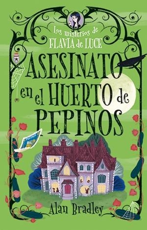 ASESINATO EN EL HUERTO DE PEPINOS (COZY MYSTERY JUVENIL) | 9788419599537 | BRADLEY, ALAN | Llibreria Ombra | Llibreria online de Rubí, Barcelona | Comprar llibres en català i castellà online