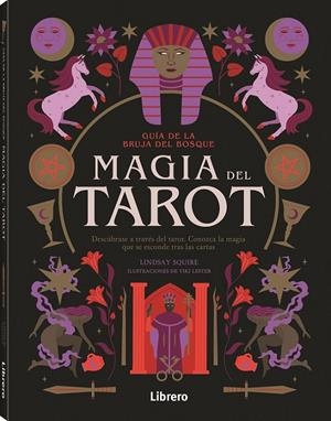GUIA BRUJA DEL BOSQUE. MAGIA DEL TAROT | 9788411540483 | SQUIRE, LINDSAY | Llibreria Ombra | Llibreria online de Rubí, Barcelona | Comprar llibres en català i castellà online