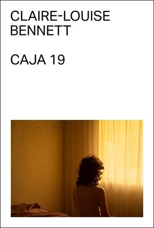 CAJA 19 | 9788412782721 | BENNETT, CLAIRE-LOUISE | Llibreria Ombra | Llibreria online de Rubí, Barcelona | Comprar llibres en català i castellà online