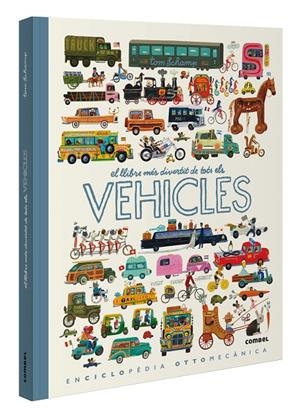 EL LLIBRE MÉS DIVERTIT DE TOTS ELS VEHICLES | 9788411580885 | SCHAMP, TOM | Llibreria Ombra | Llibreria online de Rubí, Barcelona | Comprar llibres en català i castellà online